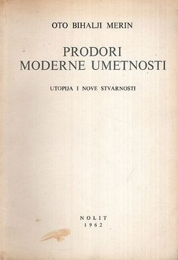 Prodori moderne umetnosti. Utopija i nove stvarnosti