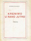 Krenimo u rano jutro. Putopisi iz vidnog kuta jednog lirika