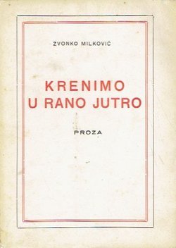 Krenimo u rano jutro. Putopisi iz vidnog kuta jednog lirika