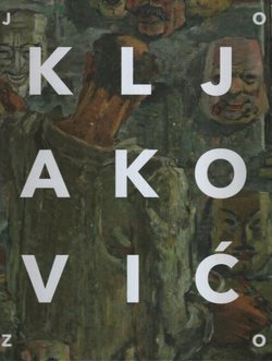 Jozo Kljaković. Katalog predmeta Zbirke Jozo Kljaković