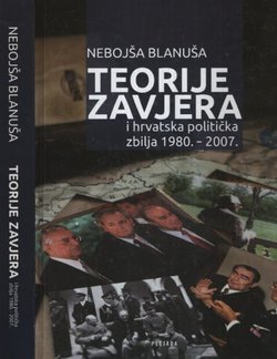 Teorije zavjera i hrvatska politička zbilja 1980.-2007.