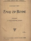 Zmaj od Bosne. Pripoviest iz novije bosanske povjesti