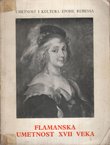 Flamanska umetnost XVII veka. Umetnost i kultura epohe Rubensa