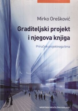 Graditeljski projekt i njegova knjiga. Priručnik projektnoga tima