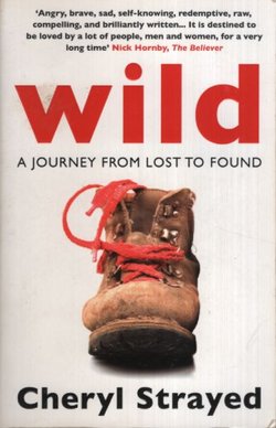 Wild. A Journey From Lost to Found