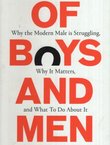 Of Boys and Men. Why the Modern Male Is Struggling, Why It Matters, and What to Do About It