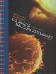 Die Suche nach dem Bauplan des Lebens
