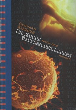 Die Suche nach dem Bauplan des Lebens