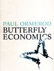 Butterfly Economics. A New General Theory of Social and Economic Behavior