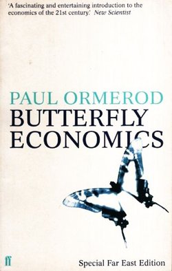 Butterfly Economics. A New General Theory of Social and Economic Behavior