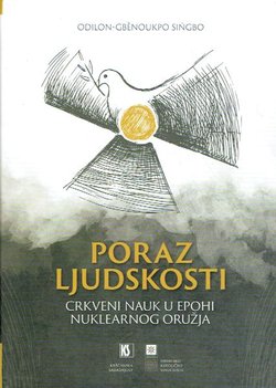 Poraz ljudskosti. Crkveni nauk u epohi nuklearnog oružja