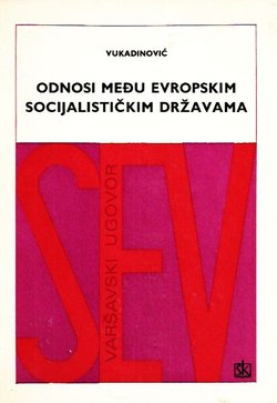 Odnosi među evropskim socijalističkim državama. SEV i Varšavski ugovor