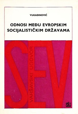 Odnosi među evropskim socijalističkim državama. SEV i Varšavski ugovor