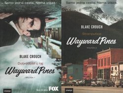 Wayward Pines I-II. Dobrodošli u raj / Stranputice