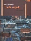 Tuđi vijek. Eseji i kronike