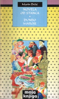 Novela od Stanca / Dundo Maroje