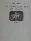 Događaj i praznina. Ogledi o kraju povijesti