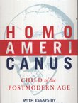 Homo Americanus. Child of the Postmodern Age