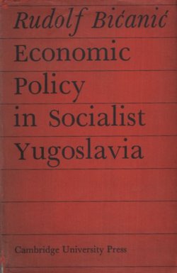 Economic Policy in Socialist Yugoslavia