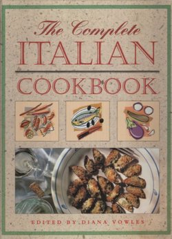 The Complete Italian Cookbook