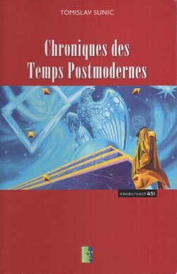 Chroniques des Temps Postmodernes