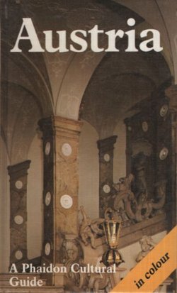 Austria. A Phaidon Cultural Guide