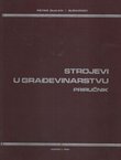 Strojevi u građevinarstvu. Priručnik