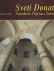Sveti Donat. Rotonda Sv. Trojstva u Zadru