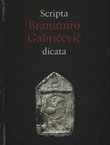 Scripta Branimiro Gabričević dicata