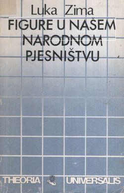 Figure u našem narodnom pjesništvu s njihovom teorijom (pretisak iz 1880)