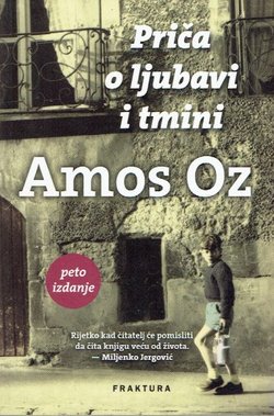 Priča o ljubavi i tmini (5.izd.)