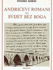 Andrićevi romani ili Svijet bez Boga (2.proš.dop.izd.)