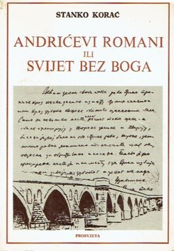 Andrićevi romani ili Svijet bez Boga (2.proš.dop.izd.)