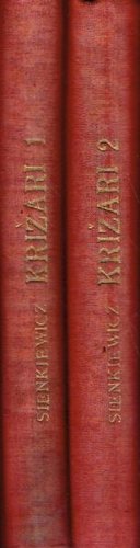 Križari. Historički roman u četiri diela I-II
