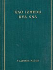Kao između dva sna (Anđeo u zvoniku / Čovjek, koji izgubi dugme / Prosjak)