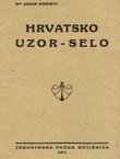 Hrvatsko uzor - selo. Pouka o prosvjeti i napretku seoskog života