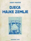 Djeca majke zemlje. Pripovijest za omladinu
