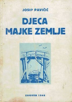 Djeca majke zemlje. Pripovijest za omladinu