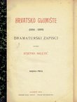 Hrvatsko glumište (1894-1899). Dramaturški zapisci I-II