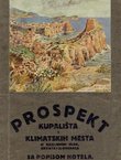 Prospekt kupališta i klimatskih mesta u Kraljevini Srba, Hrvata i Slovenaca. Sa popisom hotela, vila, pensiona i sanatorija