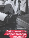 Zašto nam još uopće trebaju novinari?