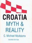 Croatia. Myth & Reality (2nd Ed.)