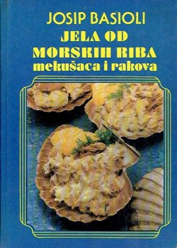 Jela od morskih riba, mekušaca i rakova