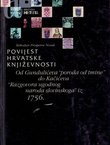 Povijest hrvatske književnosti III. Od Gundulićeva "poroda od tmine" do Kačićeva "Razgovora ugodnog naroda slovinskoga" iz 1756.