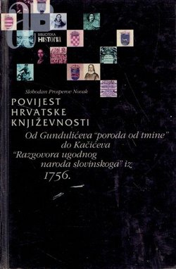 Povijest hrvatske književnosti III. Od Gundulićeva "poroda od tmine" do Kačićeva "Razgovora ugodnog naroda slovinskoga" iz 1756.