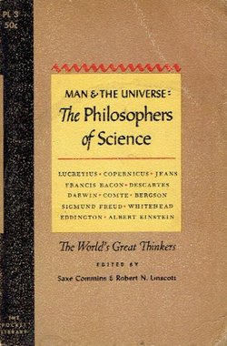 Man and the Universe. The Philosophers of Science