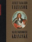 Slava Vojvodine Kranjske. Izabrana poglavlja