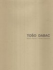 Tošo Dabac. Riječki dnevnik / Rijeka Chronicles