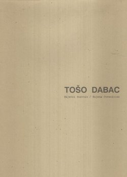 Tošo Dabac. Riječki dnevnik / Rijeka Chronicles