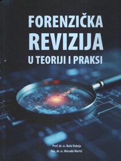 Forenzička revizija u teoriji i praksi